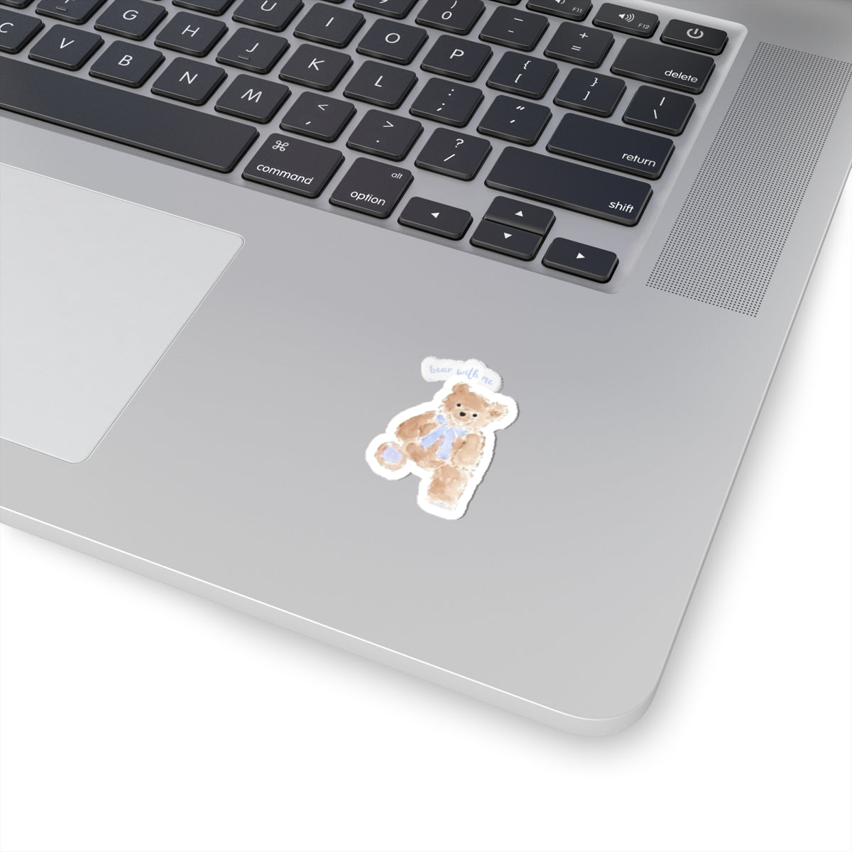 BEAR WITH ME STICKER