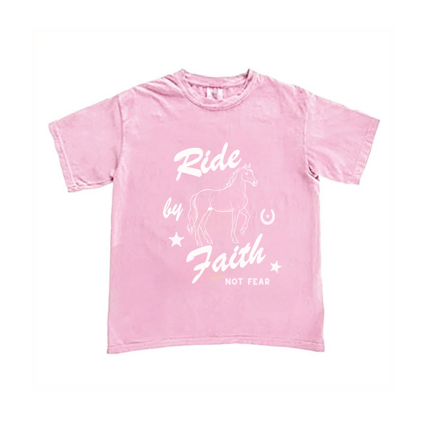 RIDE BY FAITH NOT FEAR TEE