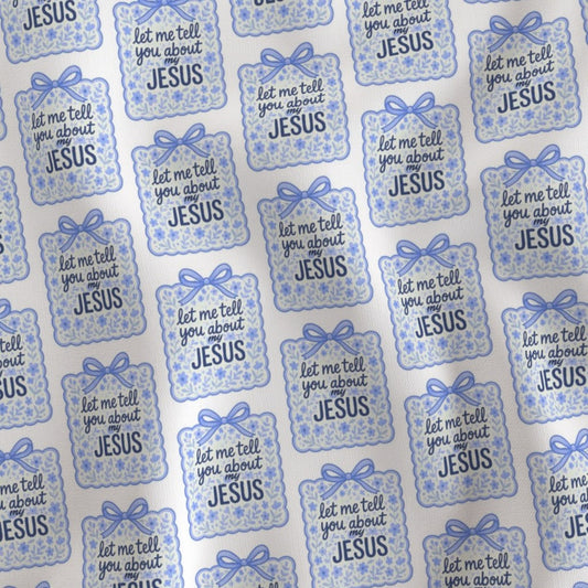 BLUE BOW LET ME TELL YOU ABOUT JESUS