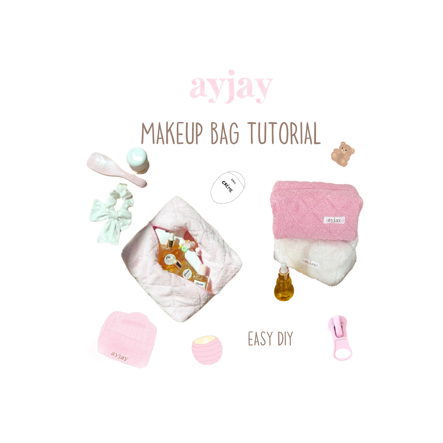 AYJAY DIY MAKEUP BAG TUTORIAL + PATTERN
