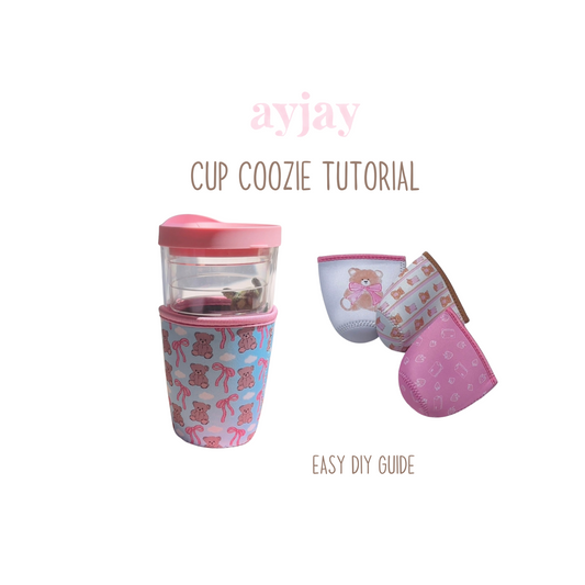 AYJAY CUP COOZIE TUTORIAL DIY