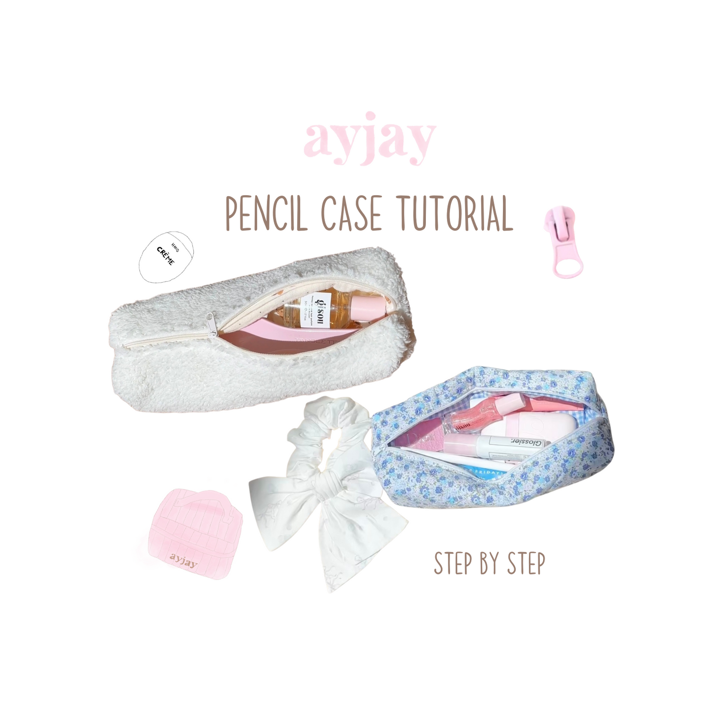 AYJAY DIY PENCIL CASE TUTORIAL + PATTERN