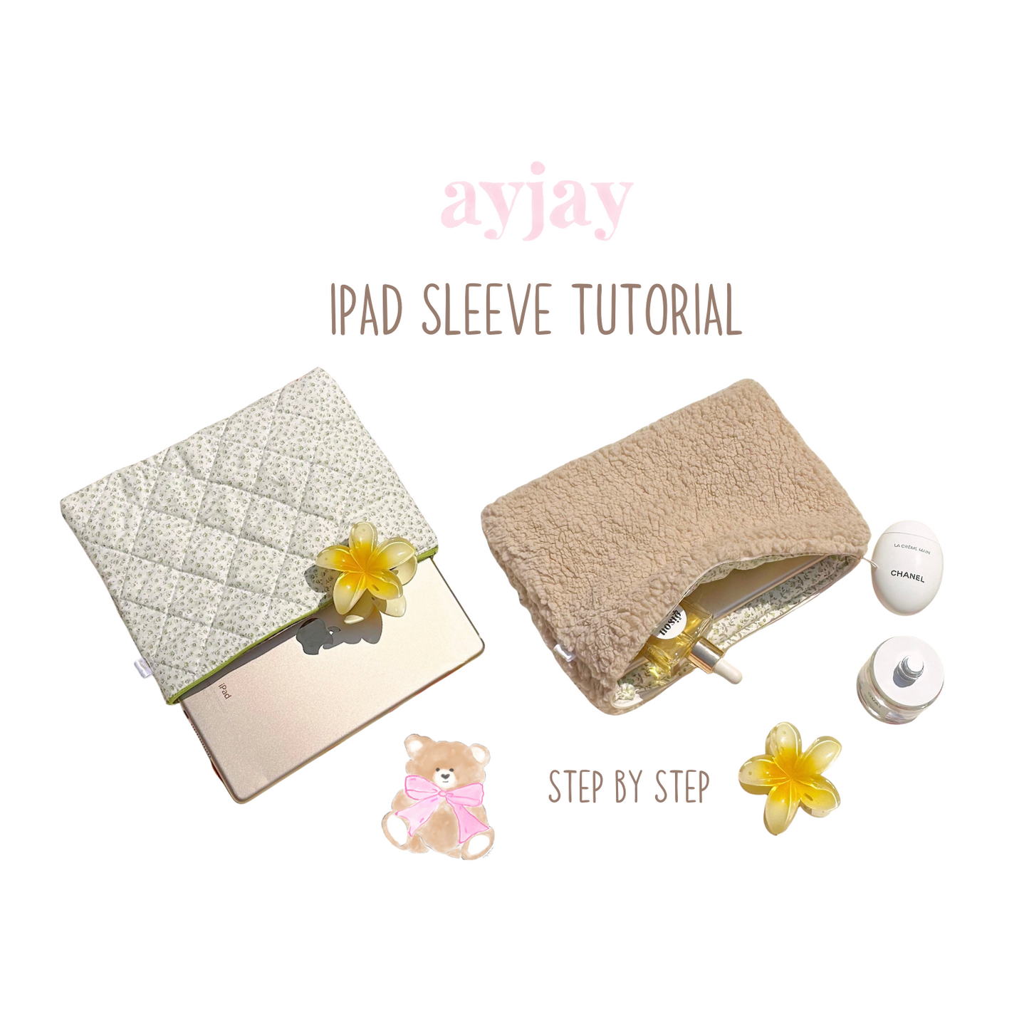 AYJAY DIY IPAD SLEEVE TUTORIAL + PATTERN