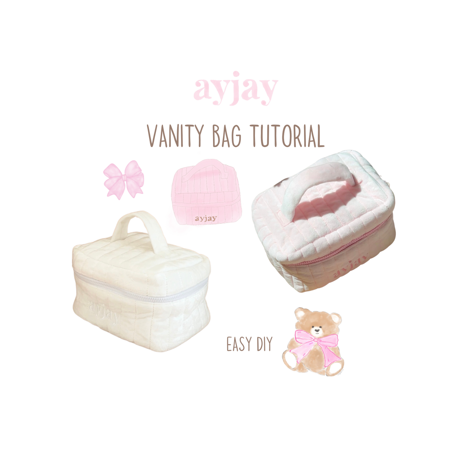 AYJAY DIY VANITY BAG TUTORIAL + PATTERN