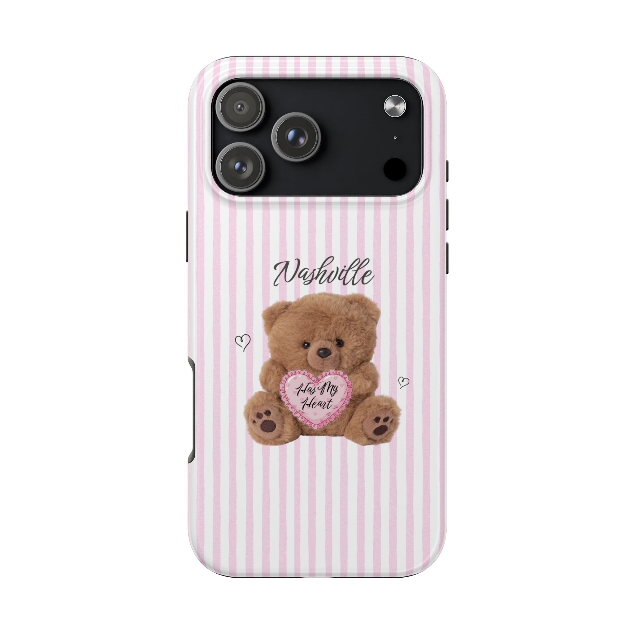 NASHVILLE HAS MY HEART TEDDY BEAR PINK STRIPES PHONE CASE