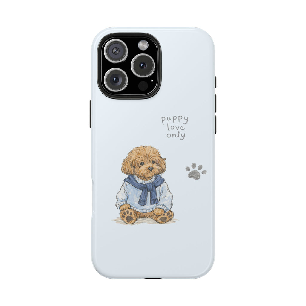 PUPPY LOVE ONLY PHONE CASE