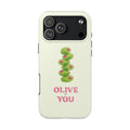 OLIVE YOU PHONE CASE
