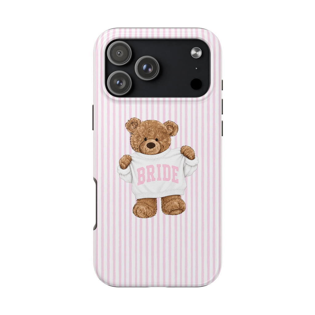 Pink striped phone case with teddy bear in white 'BRIDE' shirt