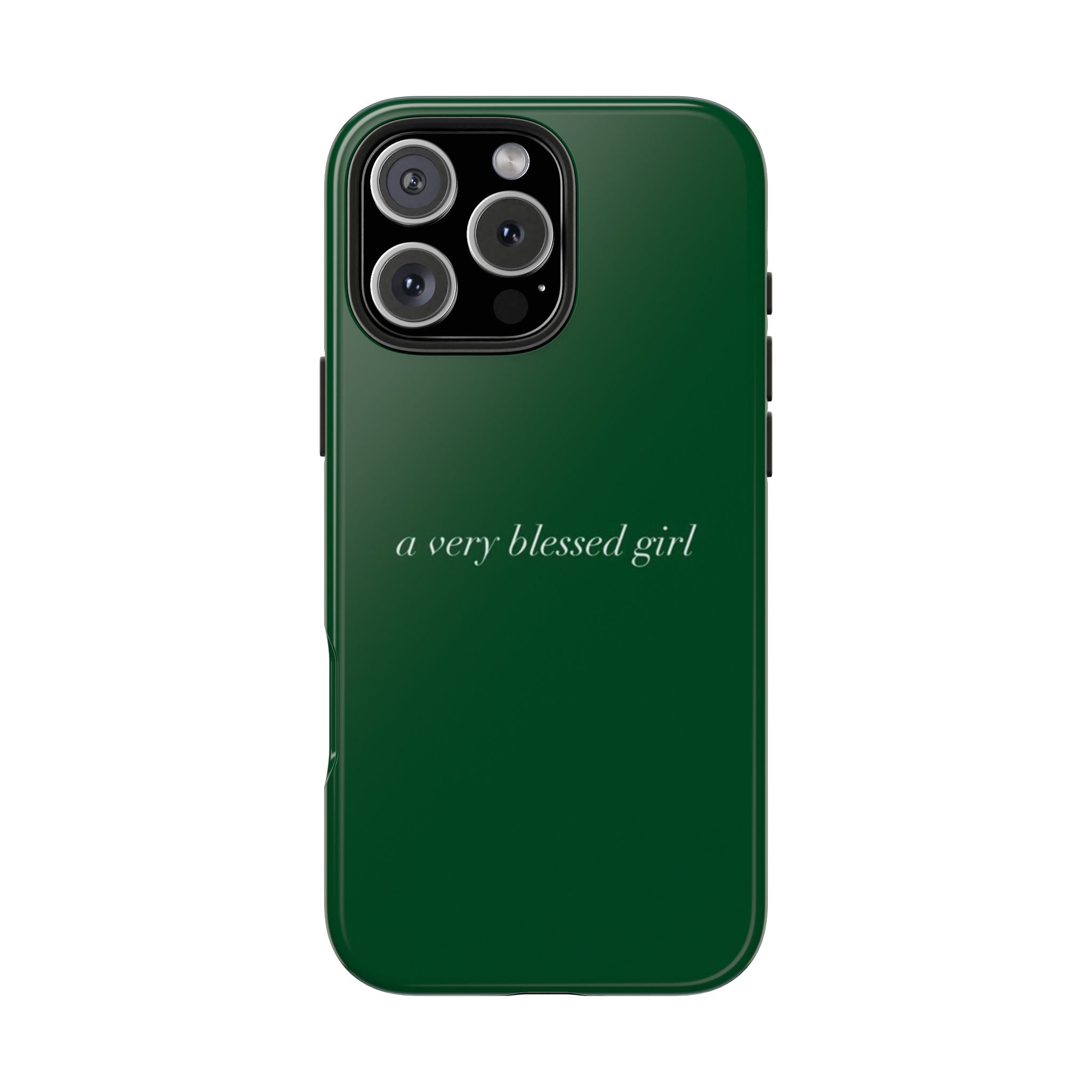 A VERY BLESSED GIRL GREEN PHONE CASE