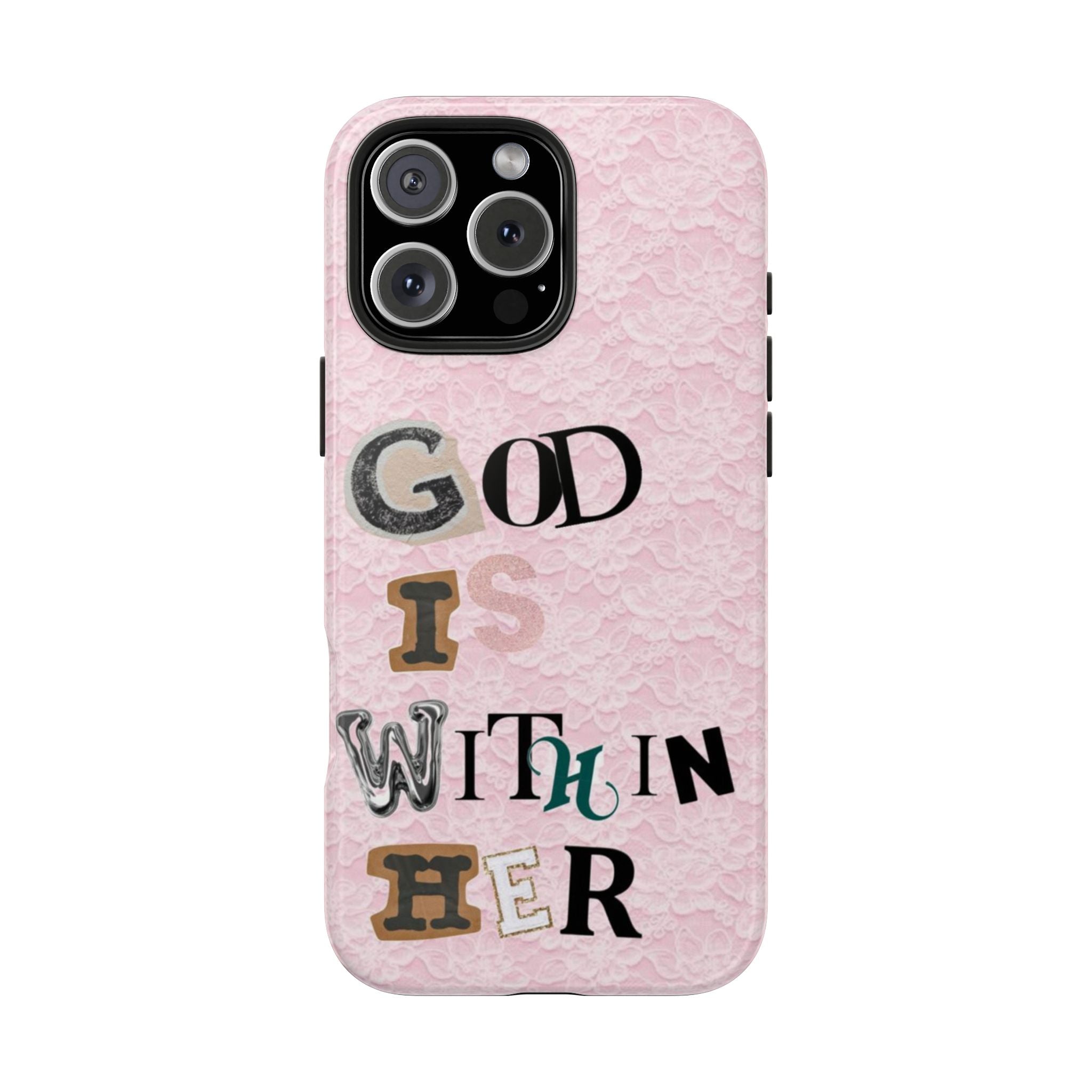 PINK LACE GOD IS WITHIN HER PHONE CASE