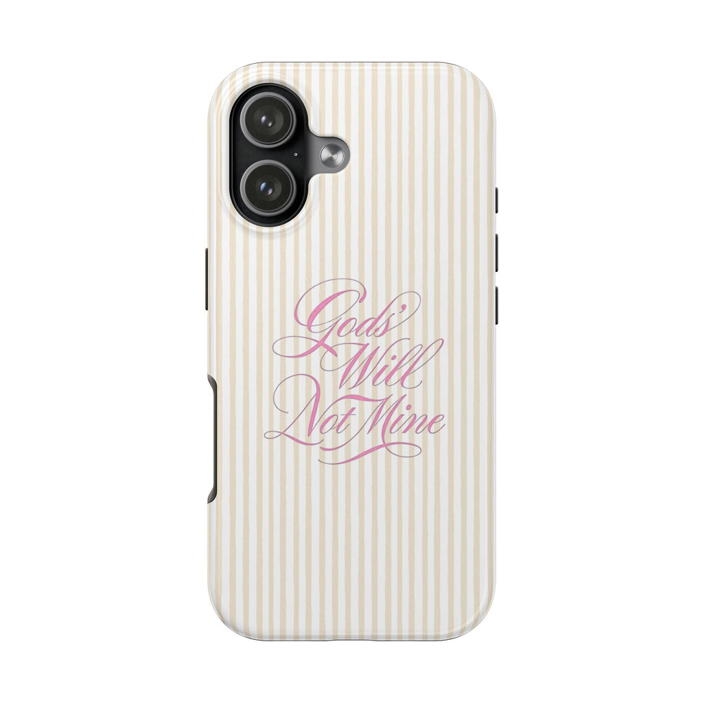 BEIGE STRIPES GOD'S WILL NOT MINE PHONE CASE
