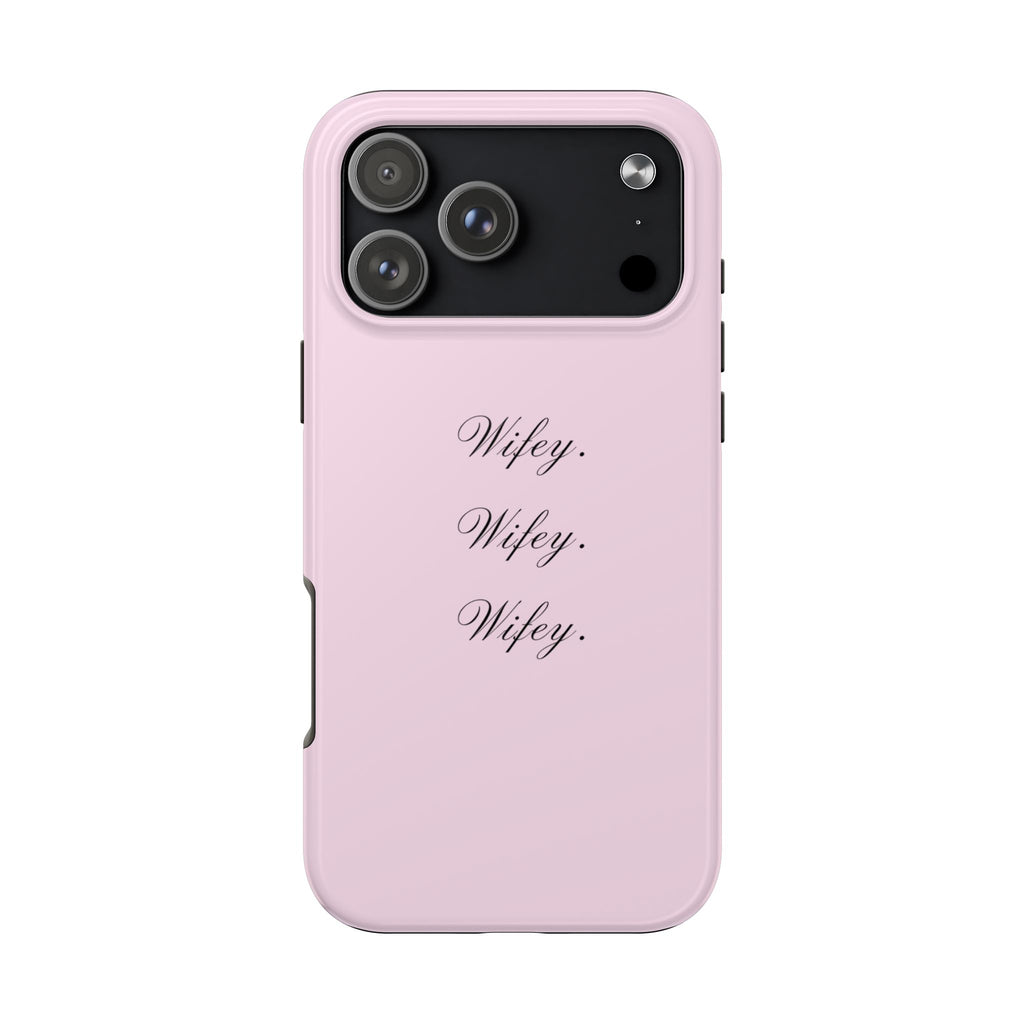 PINK WIFEY PHONE CASE