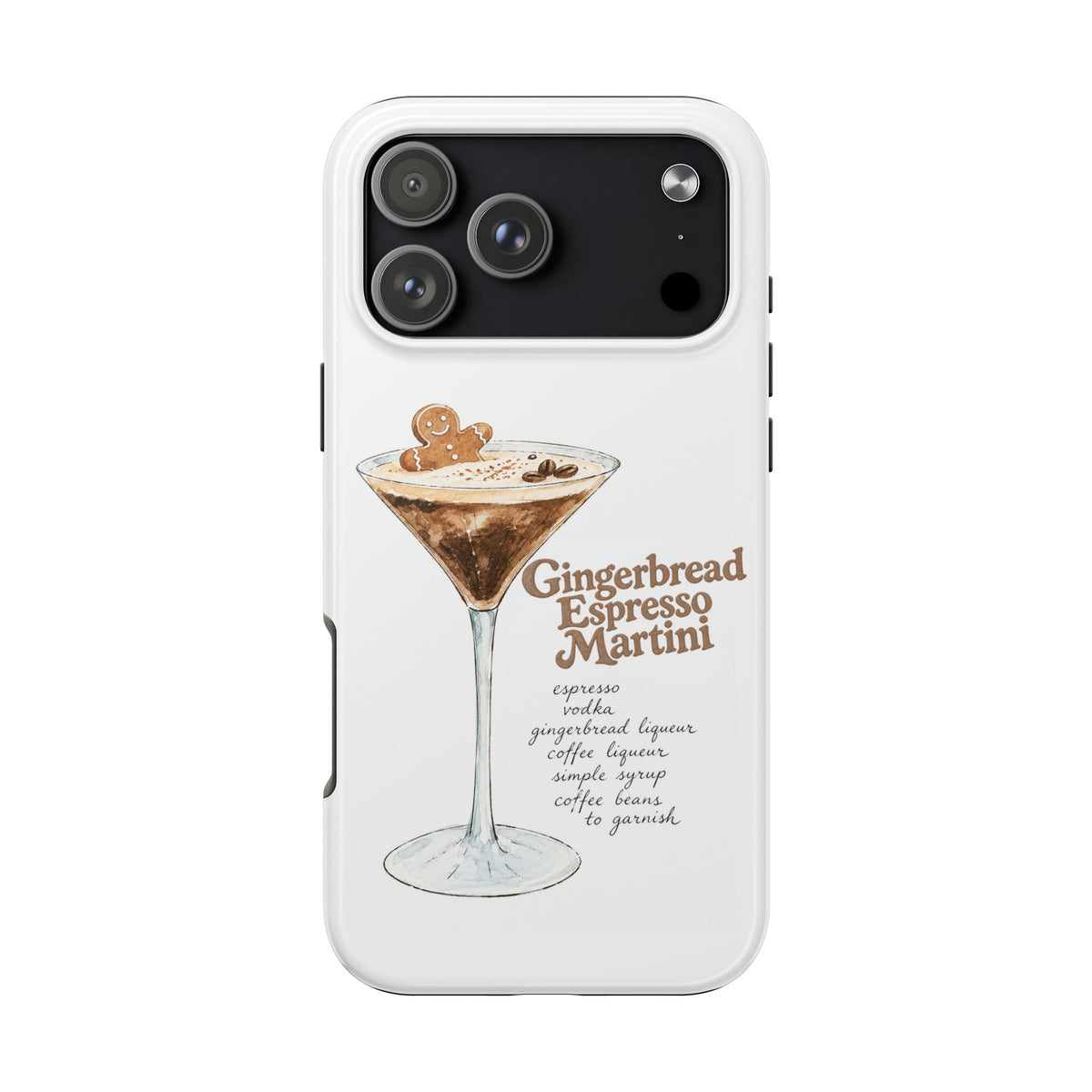 GINGERBREAD ESPRESSO MARTINI RECIPE PHONE CASE