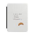 I DON'T SPEAK FRENCH KINDLE CASE HARDCOVER