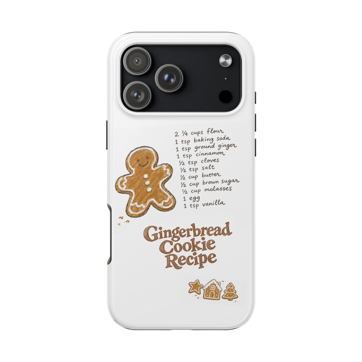 GINGERBREAD COOKIE RECIPE PHONE CASE