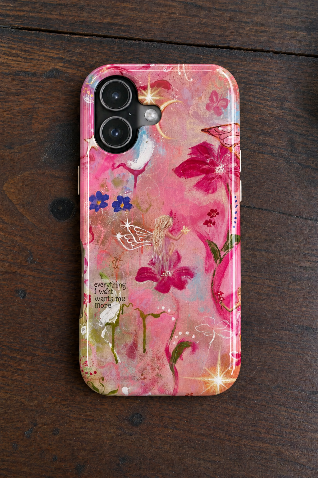 MANIFESTATION FAIRY EVERYTHING I WANT WANTS ME TOO PHONE CASE