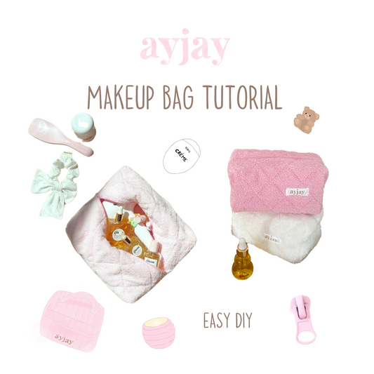 AYJAY MAKE-UP BAG TUTORIAL DIY | DIGITAL DOWNLOAD