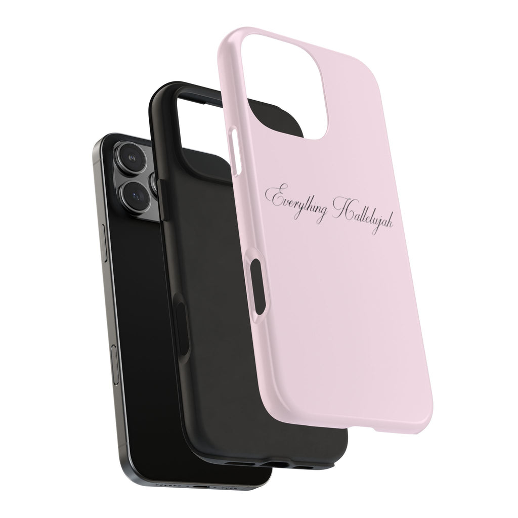 PINK EVERYTHING HALLELUJAH PHONE CASE
