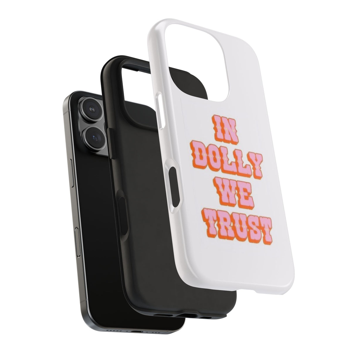 IN DOLLY WE TRUST PHONE CASE