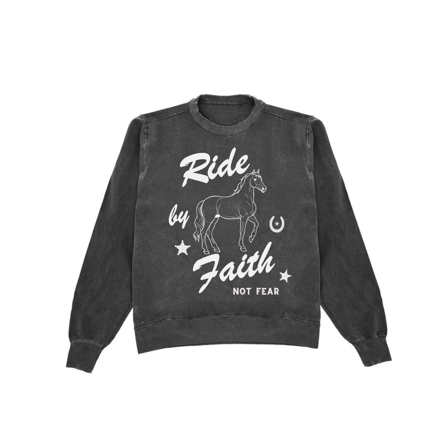RIDE BY FAITH NOT FEAR CREWNECK