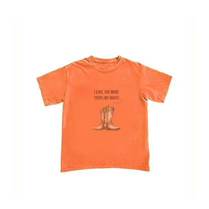I LOVE YOU MORE THAN MY BOOTS & MY MAKEUP BAG TEE