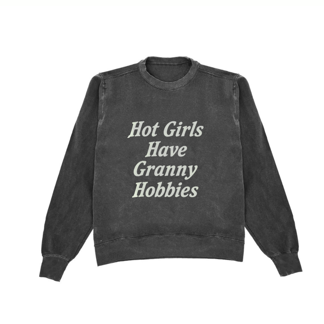 HOT GIRLS HAVE GRANNY HOBBIES PEPPER CREWNECK