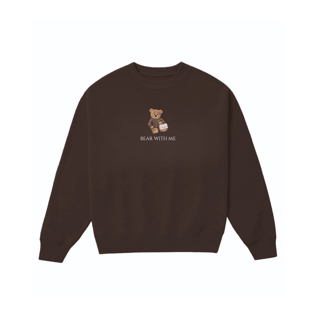 Dark brown crewneck sweatshirt with teddy bear graphic and 'BEAR WITH ME' logo