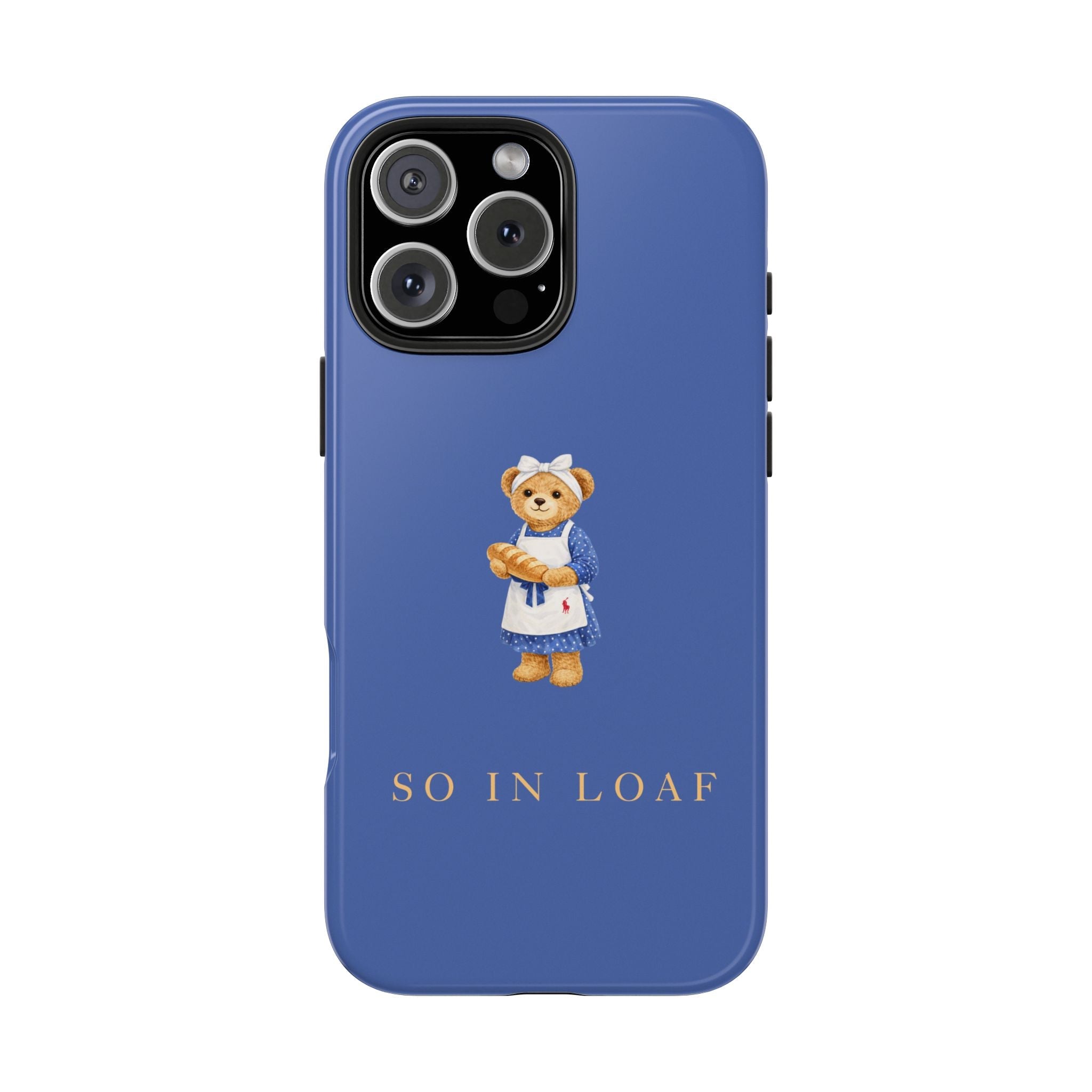 Blue phone case with teddy bear and “SO IN LOAF” text, camera cutouts, top view