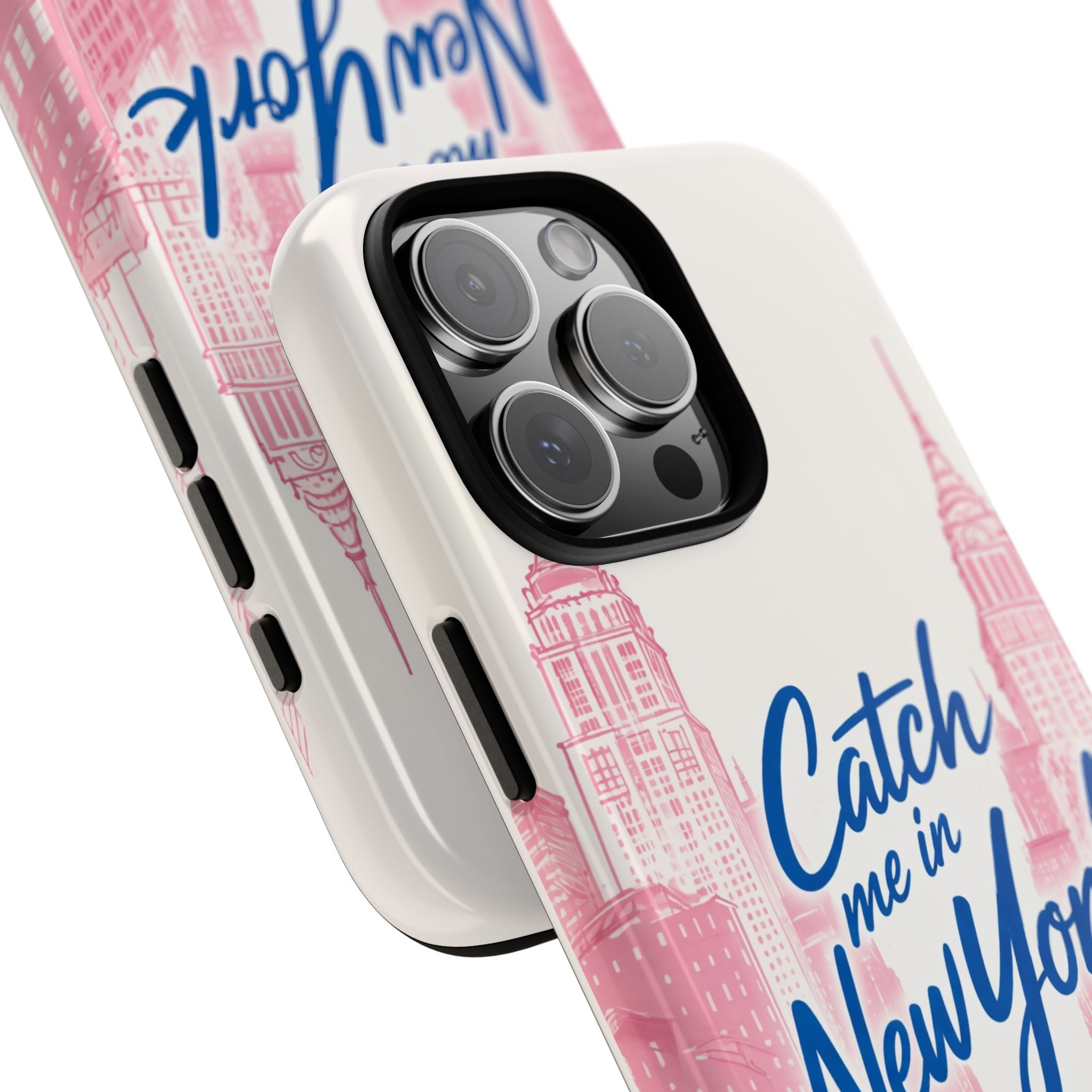 Angled white phone case, pink skyline and blue “Catch me in New York” text; camera cutout