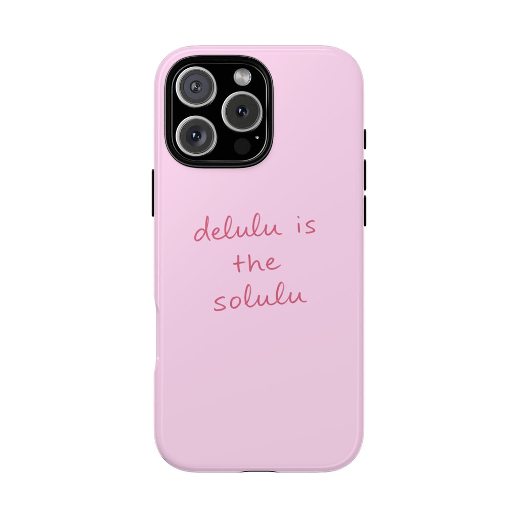 Light pink phone case, 'delulu is the solulu' text, raised camera cutout