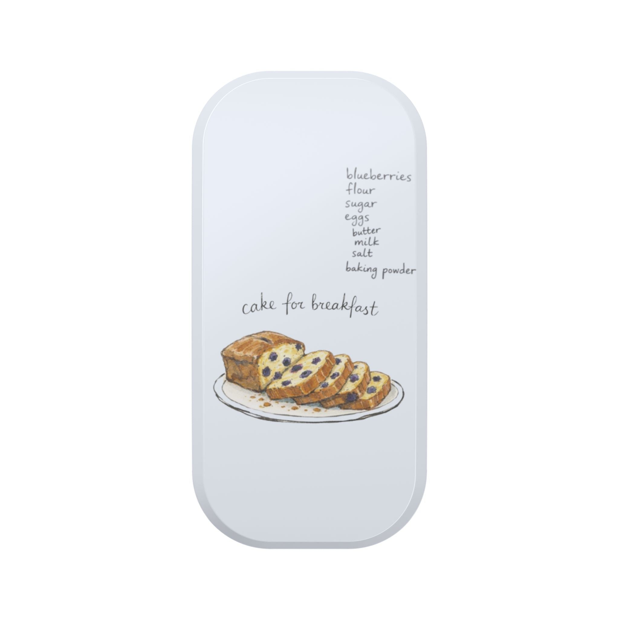 Cake for breakfast phone grip accessory with blueberry cake illustration and list text