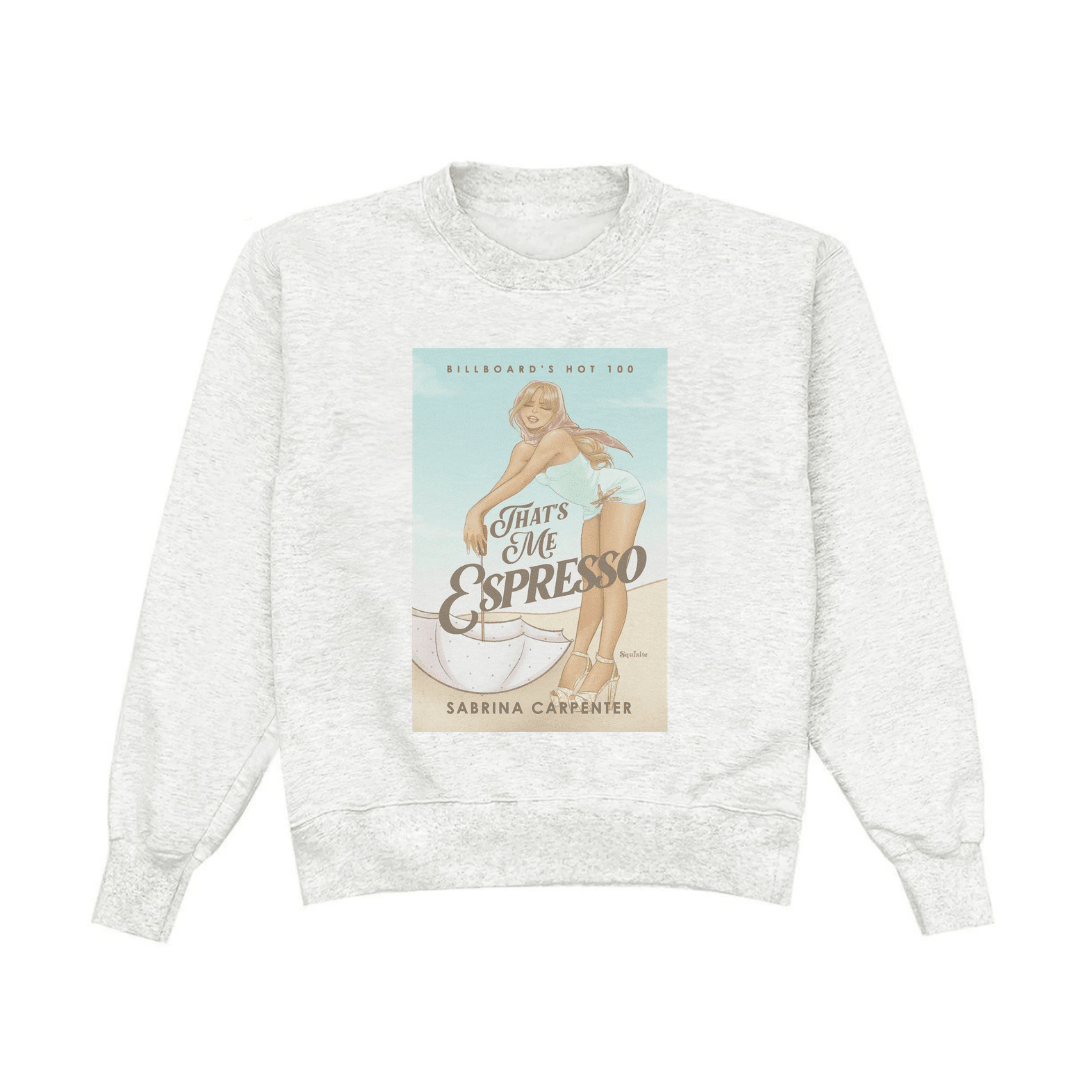 Light gray crewneck sweatshirt with front graphic text “That’s Me Espresso”