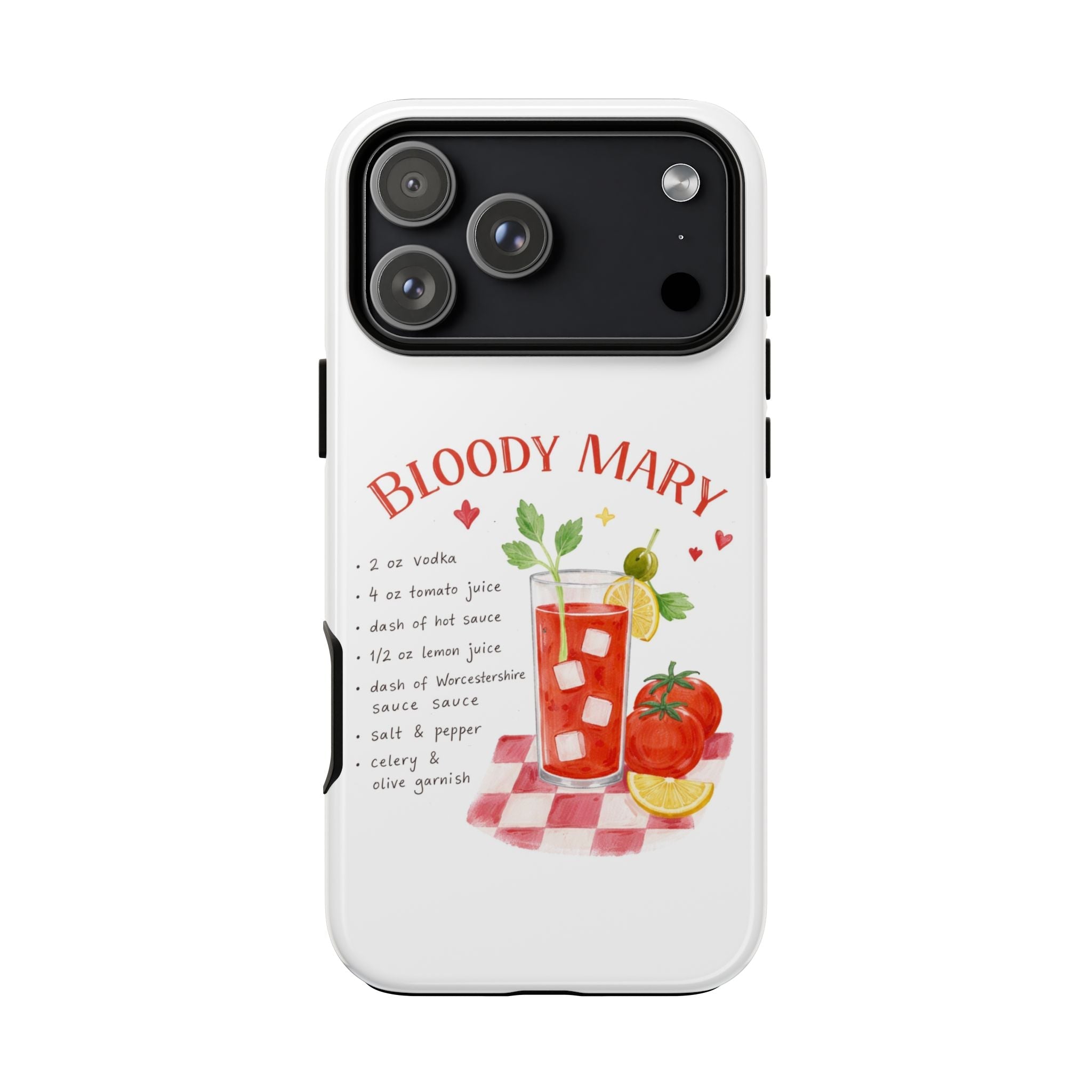 White phone case with Bloody Mary cocktail graphic and “BLOODY MARY” lettering, camera cutout