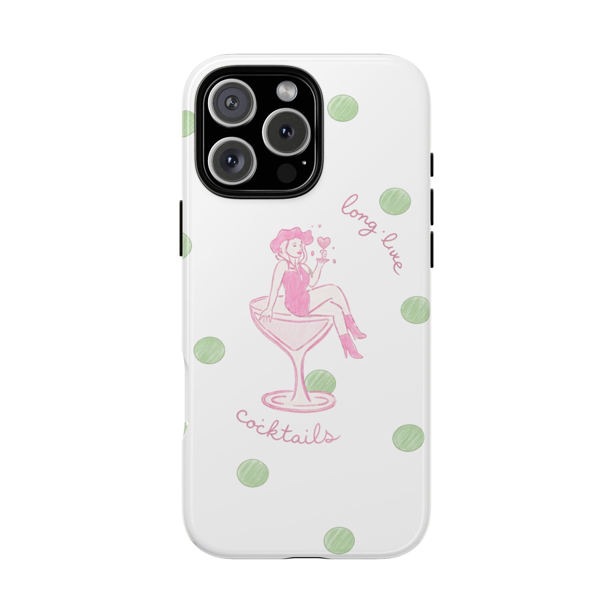 White phone case with pink cocktail illustration, “Long live cocktails” text, green dots