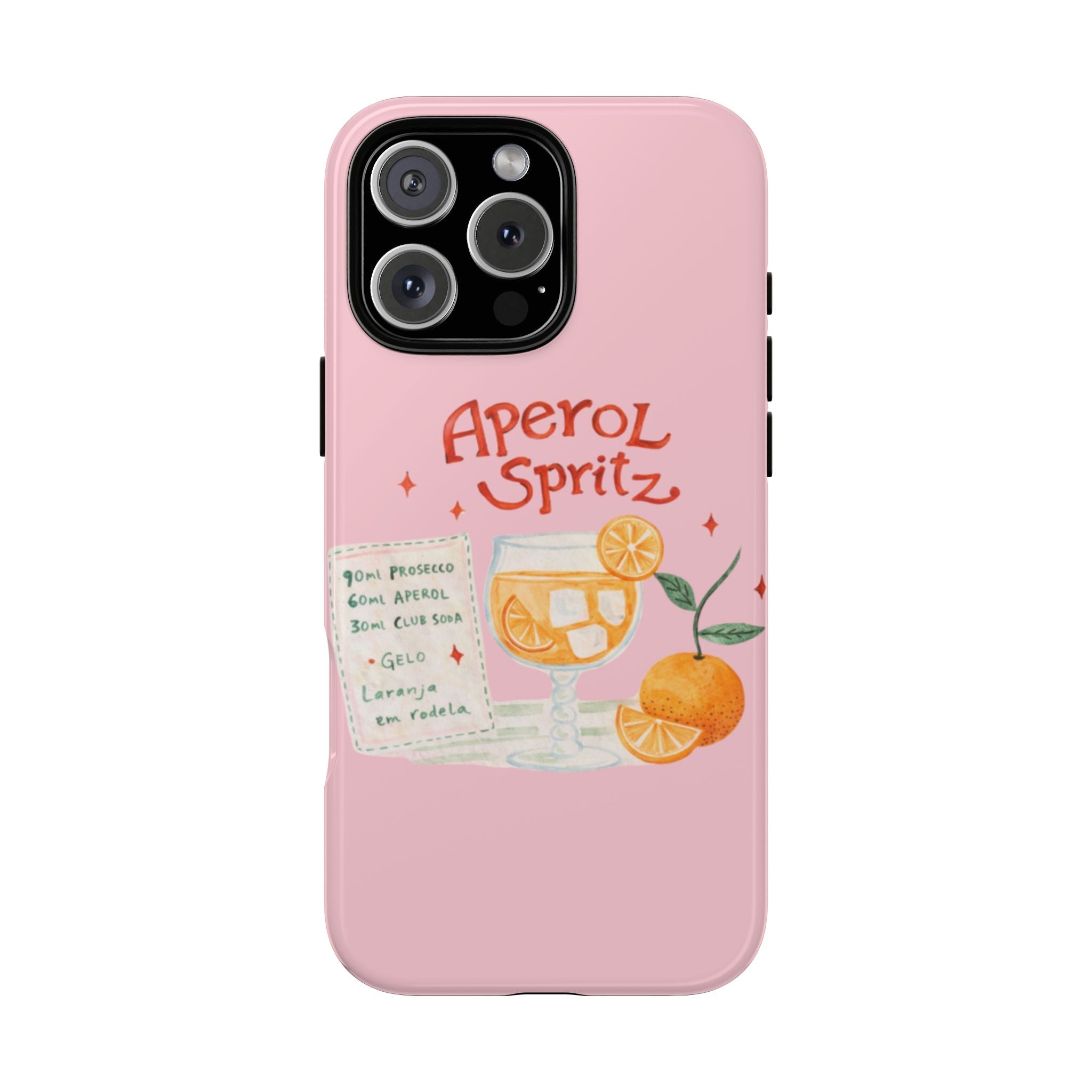 Pink phone case with Aperol Spritz illustration and orange drink graphic, camera cutouts