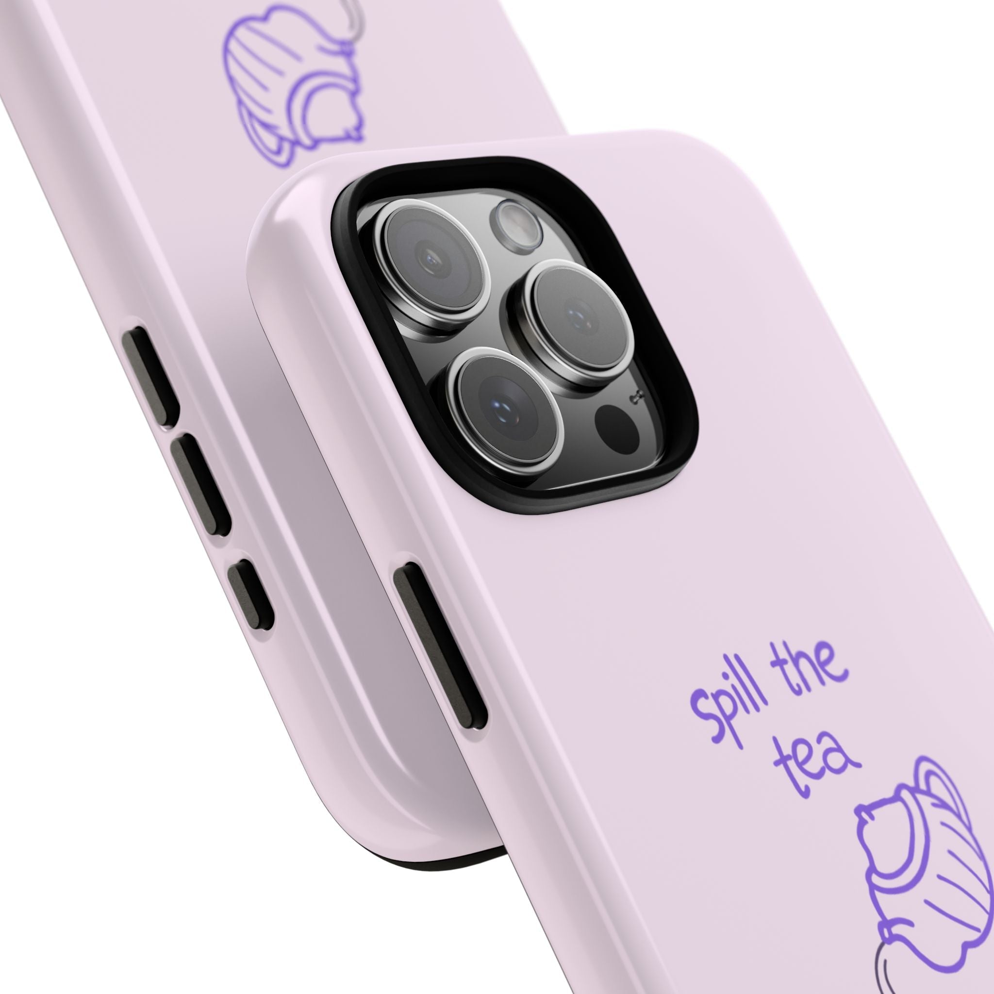 Close-up pink phone case with “Spill the tea” text, side cutouts and camera lenses