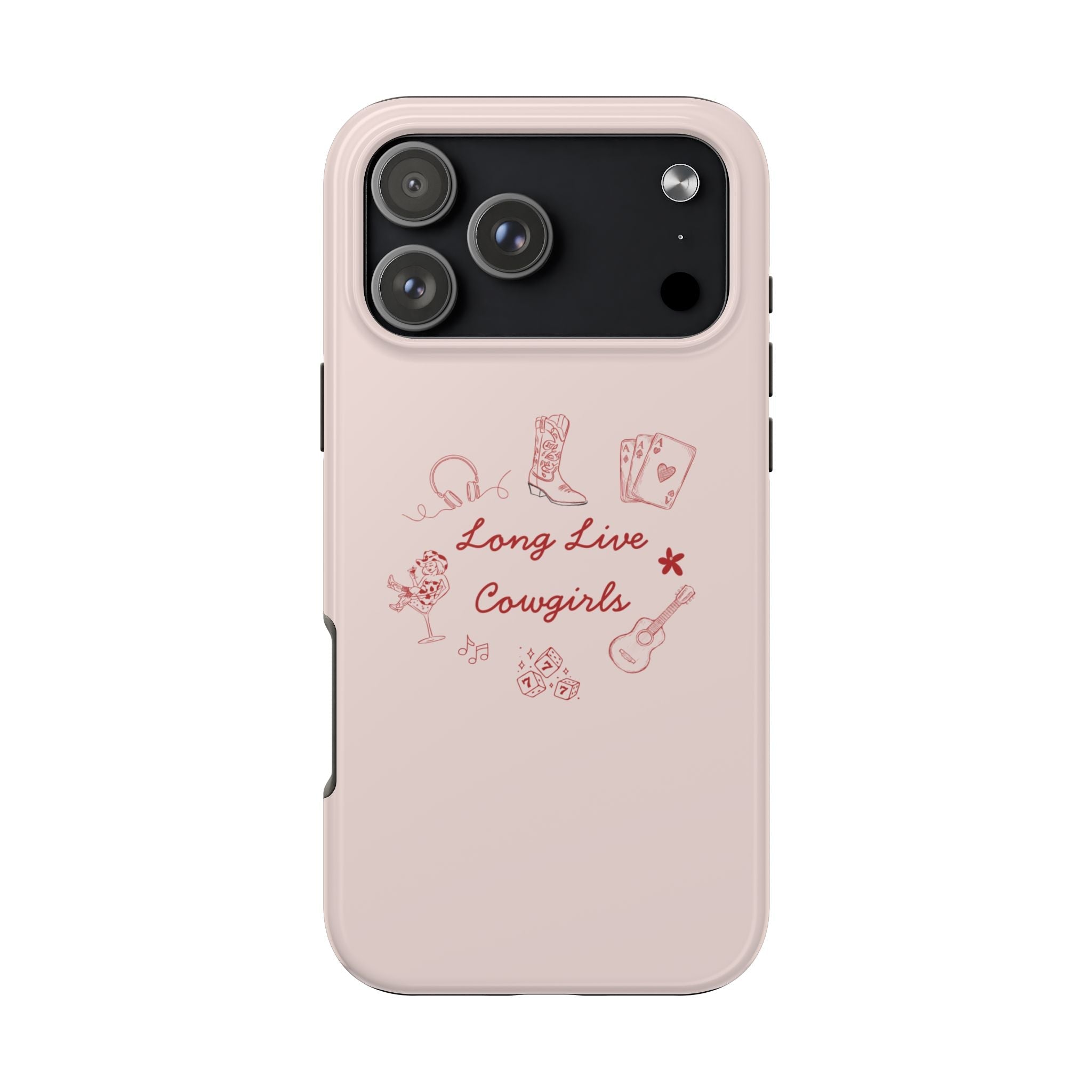 Pink phone case with red “Long Live Cowgirls” graphic, boots, cards, and guitar