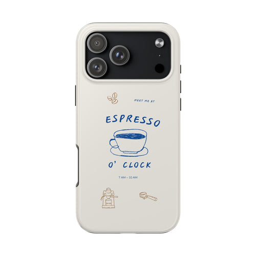 White phone case with blue “ESPRESSO ’O’ CLOCK” text and espresso cup graphic.