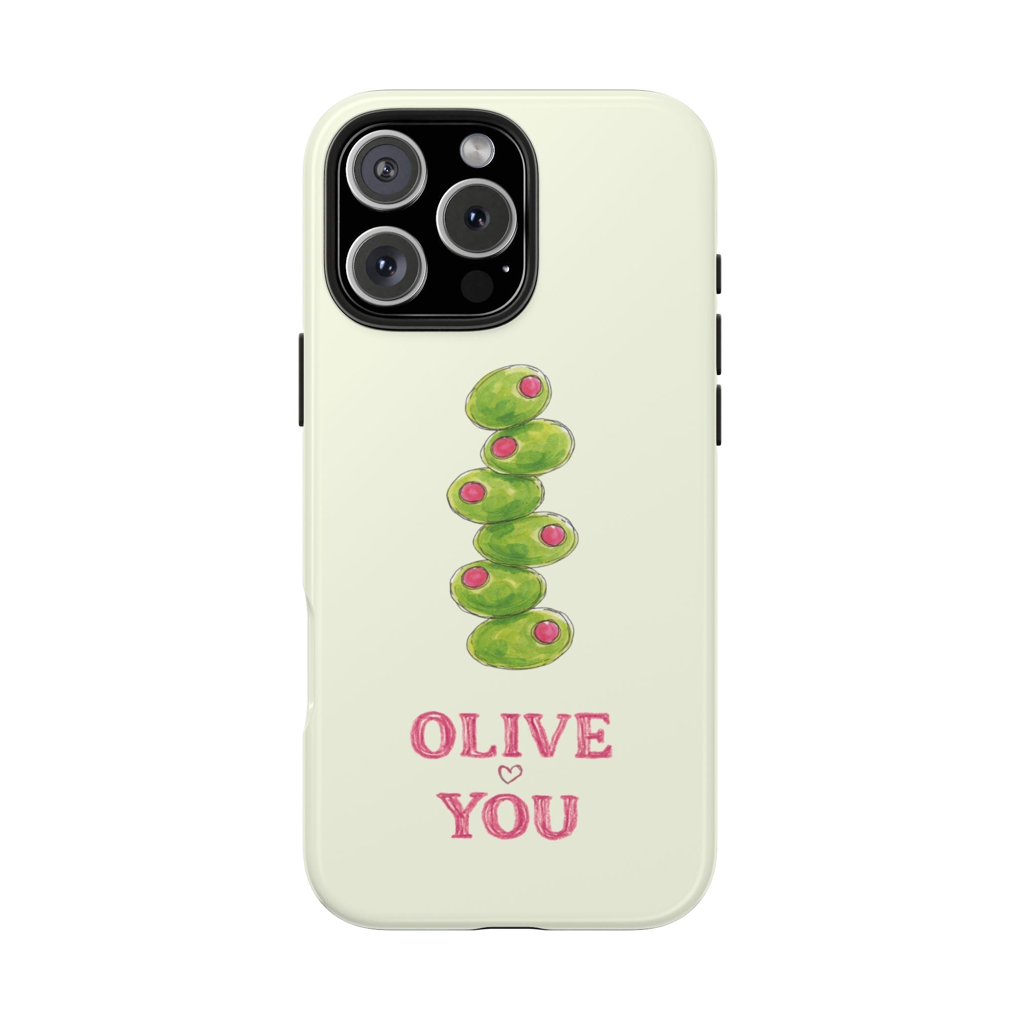 Cream phone case with green olive design and pink 'OLIVE YOU' on front, black camera area