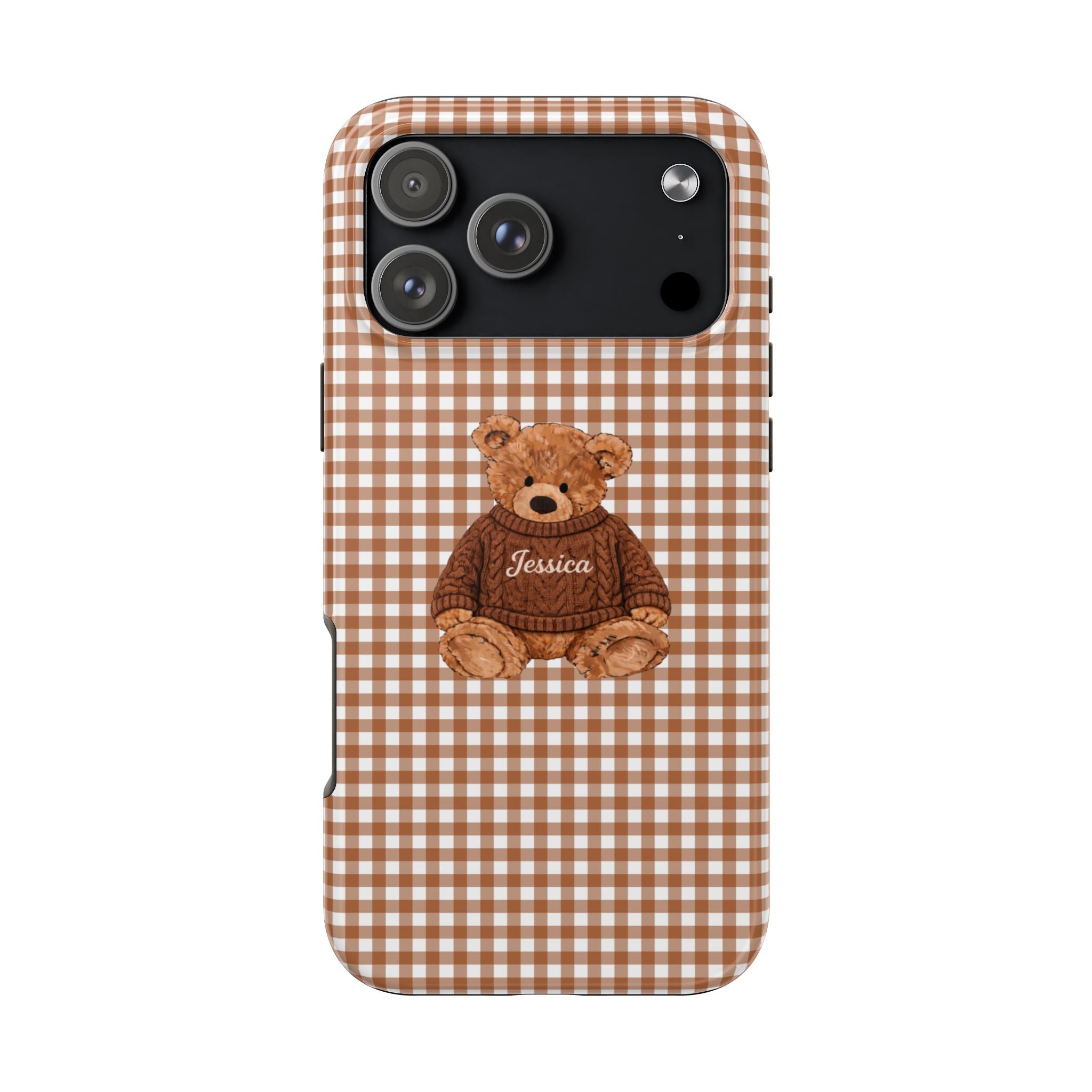 Brown gingham phone case with teddy bear and “Jessica” name, rear camera cutout