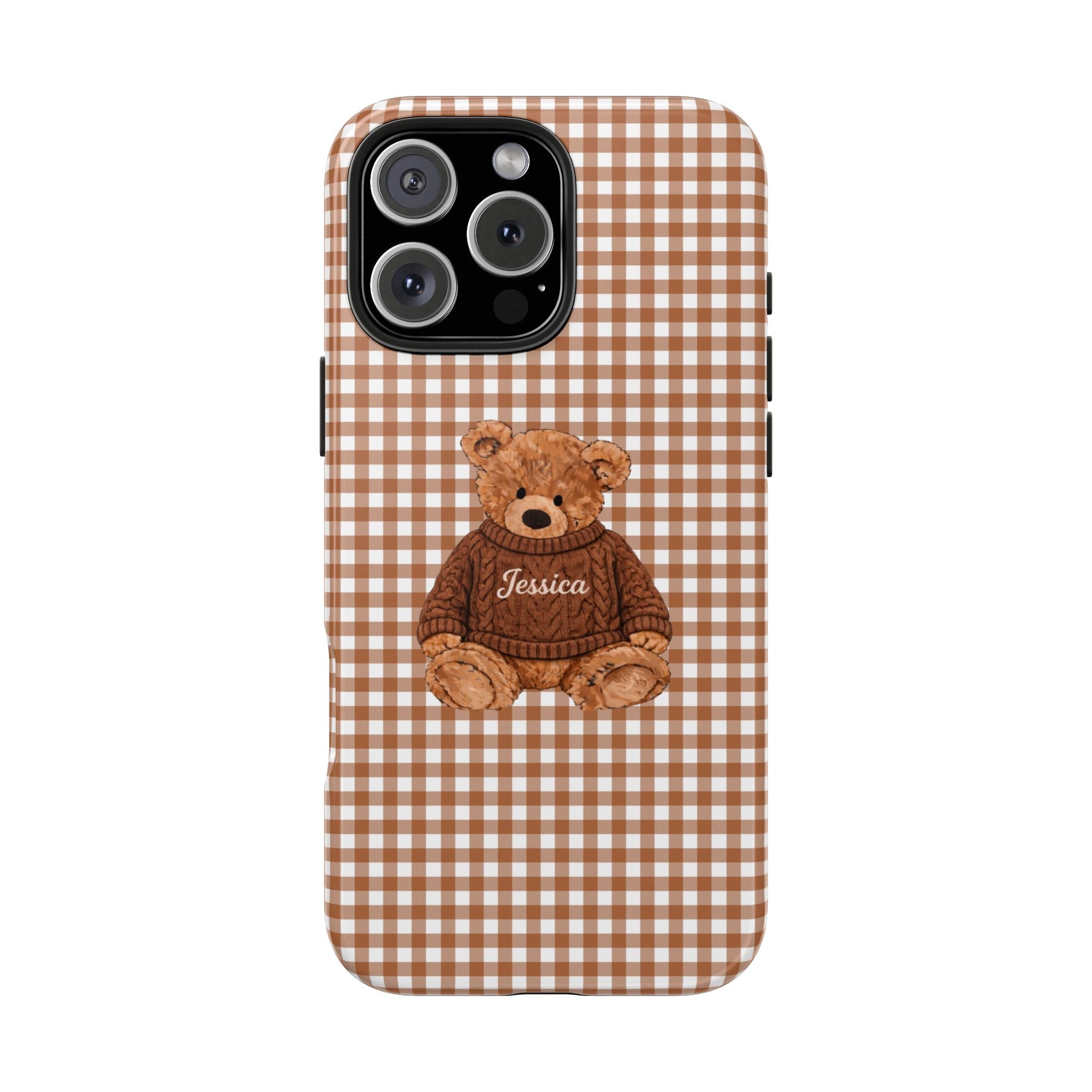 Brown gingham phone case with teddy bear and “Jessica” name