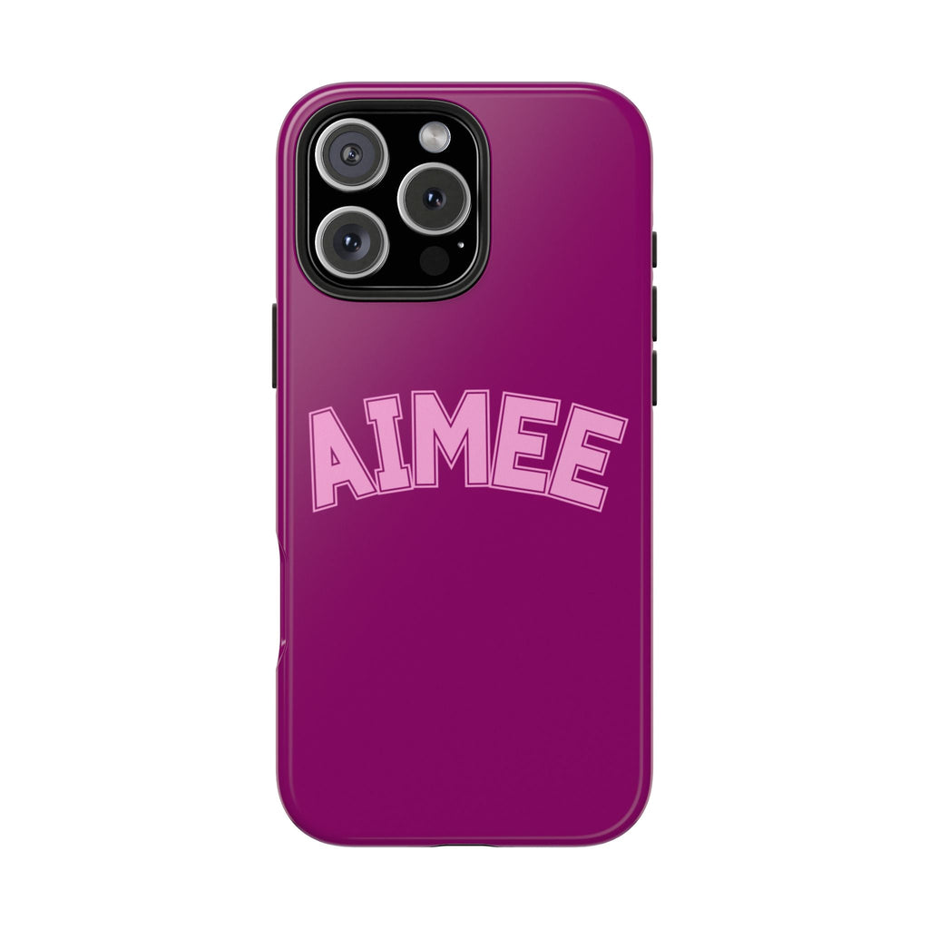 Raspberry pink phone case with AIMEE name on front; top camera cutout