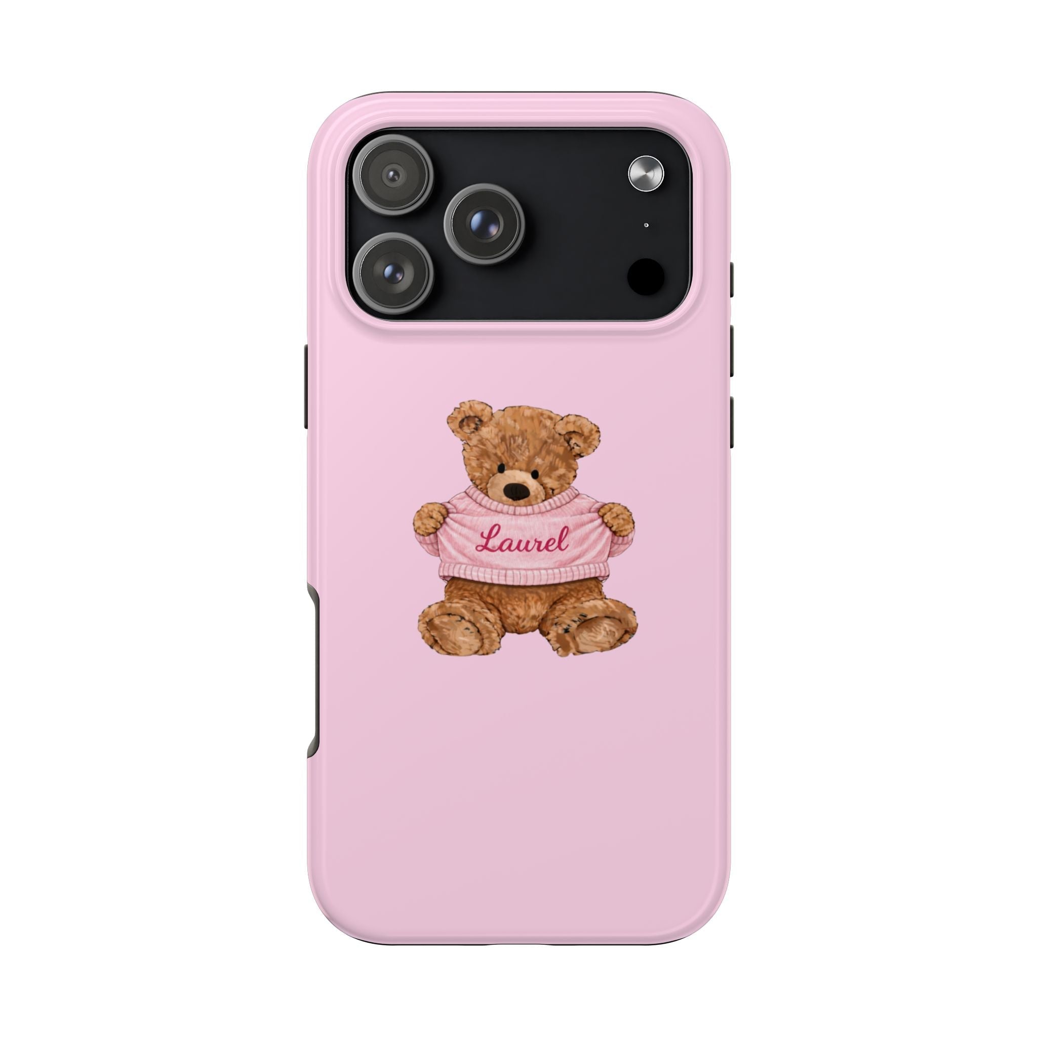Pink phone case with teddy bear graphic in a pink sweater, name “Laurel”