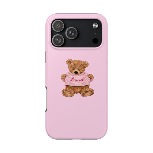 Pink phone case with teddy bear graphic in a pink sweater, name “Laurel”