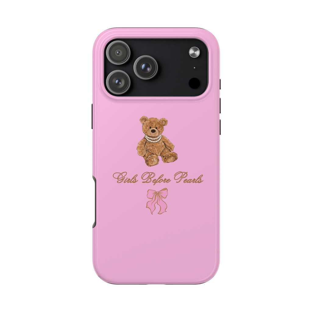Pink back phone case featuring teddy bear graphic and “Girls Before Pearls” text