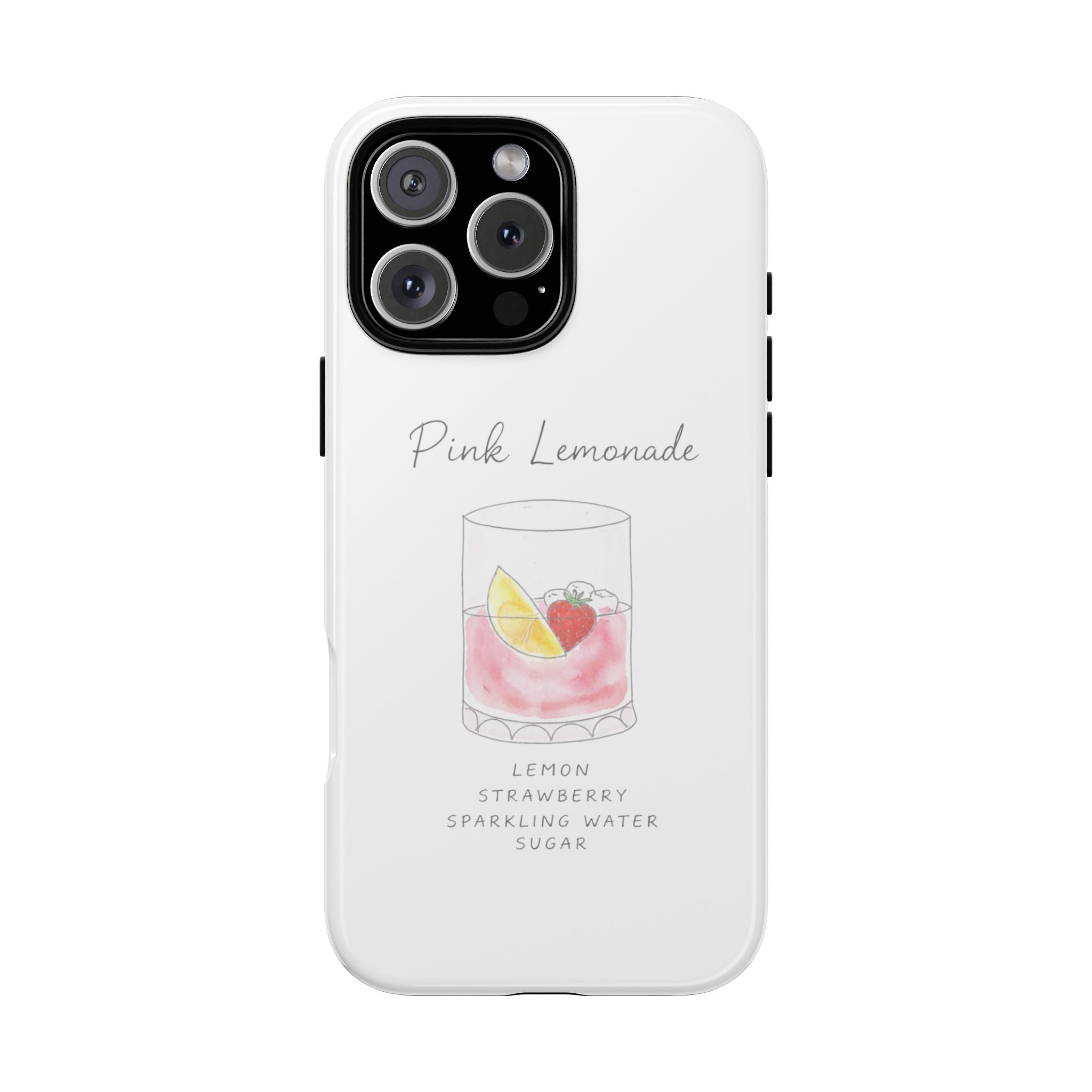 White phone case with Pink Lemonade drink graphic and strawberry, lemon, sugar text