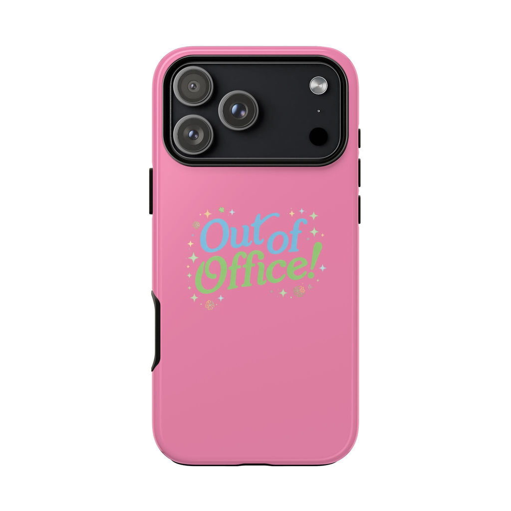 Pink “Out of Office!” phone case, rear view with black camera panel and bright text