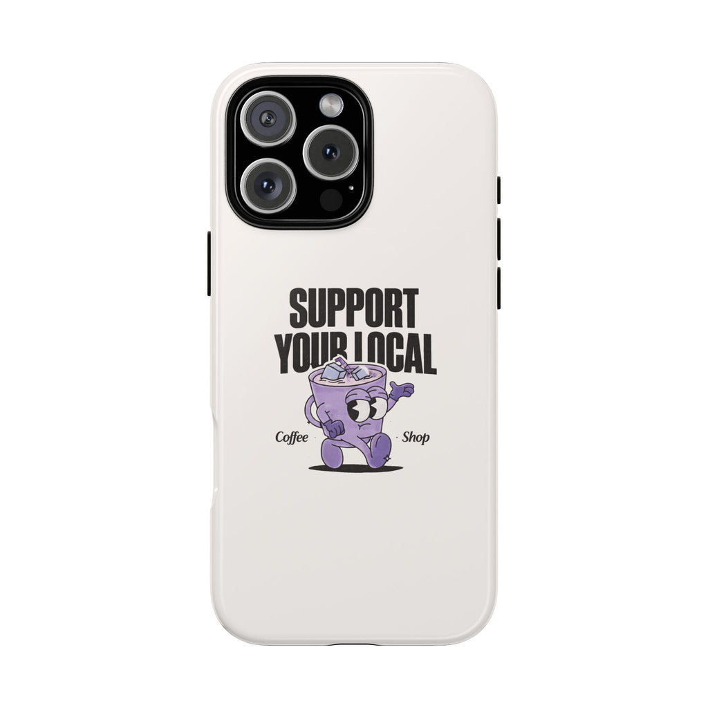 White phone case with 'Support Your Local' coffee shop graphic and purple character