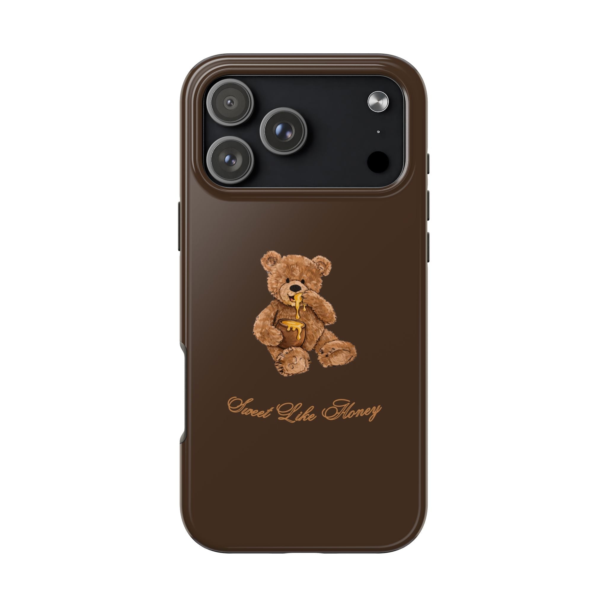 Brown phone case with teddy bear graphic and 'Sweet Like Honey' text
