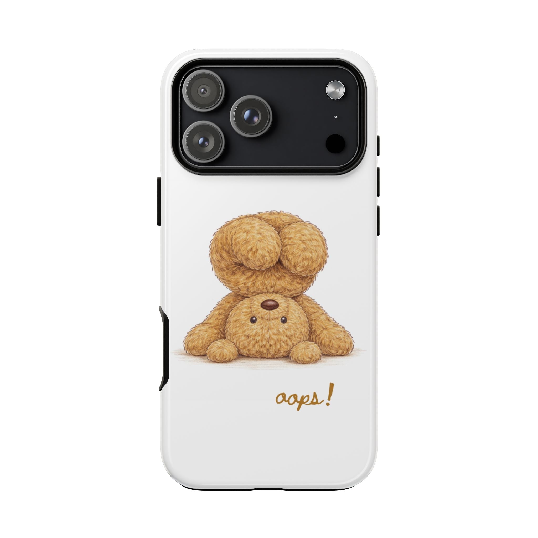 White phone case with upside-down teddy bear illustration and 'oops!' near bottom, camera cutouts